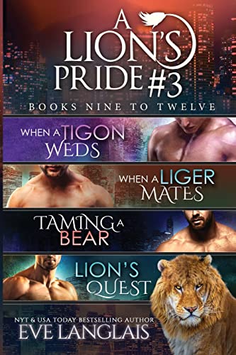 A Lion's Pride #3: Books 9 - 12 von Eve Langlais